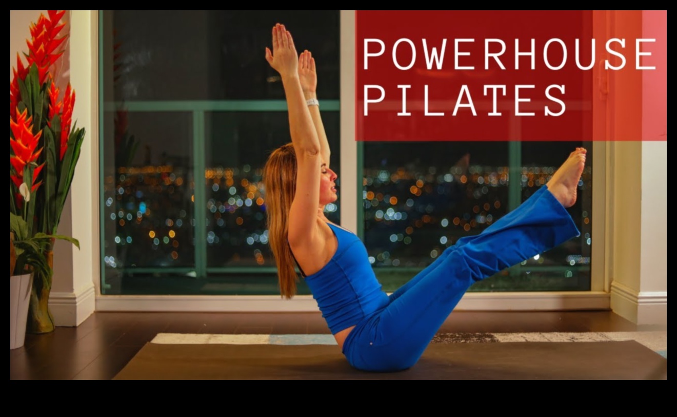 Powerhouse Pilates: Güçlü ve Formda Bir Vücut İçin Temel Egzersizler